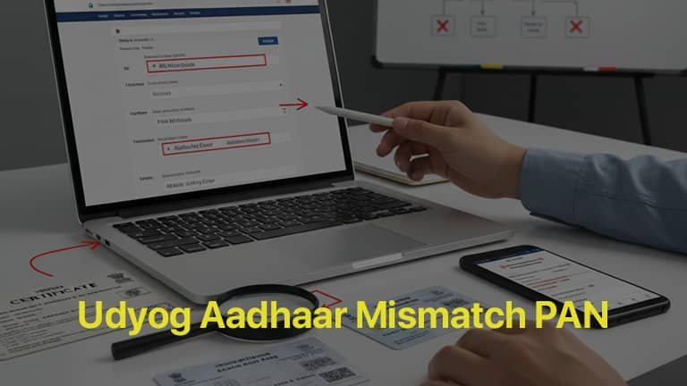 Udyog Aadhaar mismatch PAN